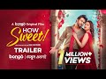 How Sweet Official Trailer Apurba Tasnia Farin Pavel WEB Film Ome Bangla Eid Natok 2025