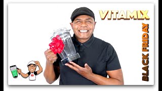 Vitamix Black Friday Cyber Monday Holiday Deals 2021