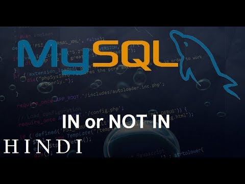 MySQL Database Tutorial 12 IN or NOT IN हिन्दी