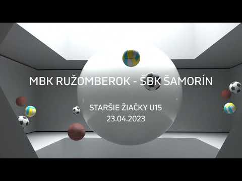 U15  MBK Ružomberok : ŠBK Šamorin