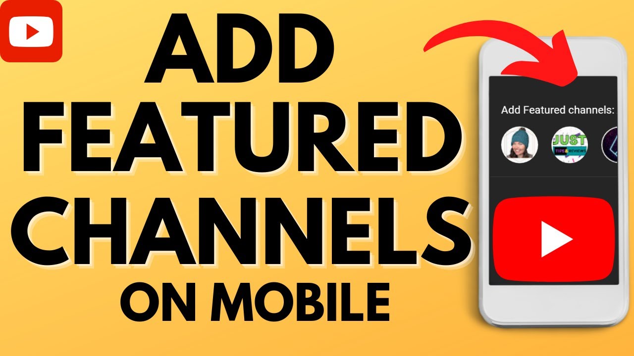 How to Add Featured Channel to YouTube Channel - iPhone & Android