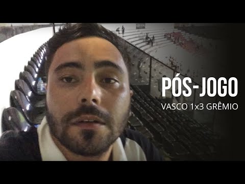 VASCO 1 x 3 GRÊMIO | CHOQUE DE REALIDADE!