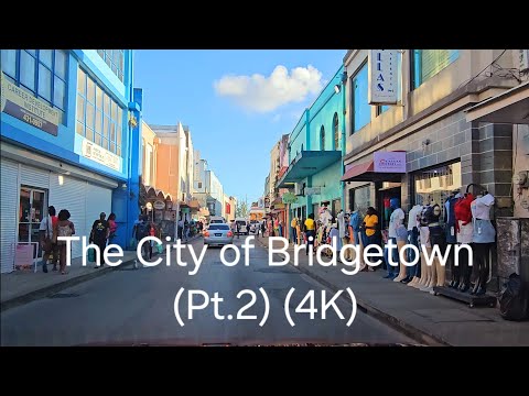 Driving in Barbados - The City of Bridgetown (Part.2) (4K)