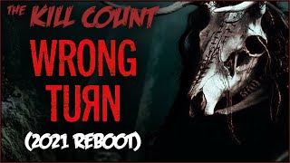 Wrong Turn (2021) KILL COUNT