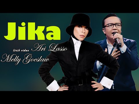 Jika - Melly Goeslaw feat Ari Lasso || LIRIK VIDEO