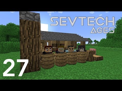 Sevtech Ages with Arkas/Nebris/Pakratt - E27 (Minecraft Videos)
