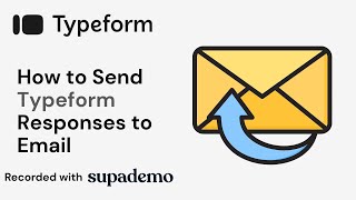 How to Send Typeform Responses to Email