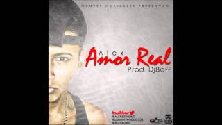 Alex - Amor Real (Producer Dj Boff & Mentes modernas Duet RIDDIM