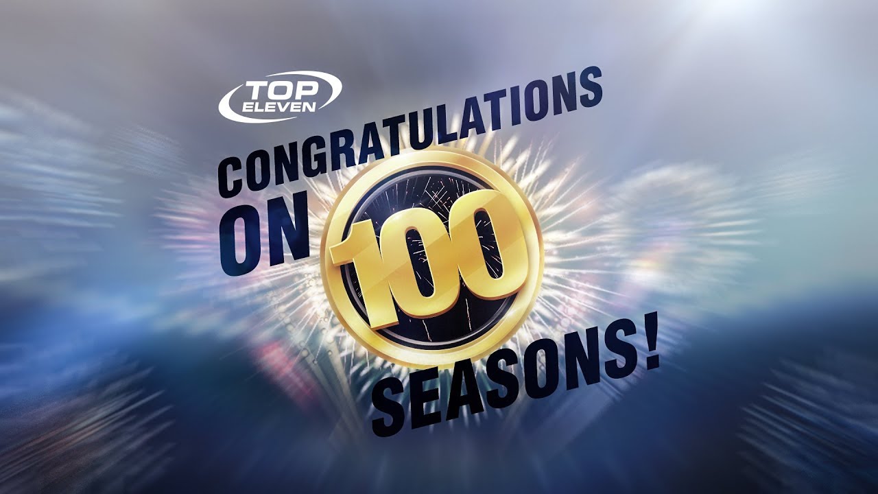 Congratulations on 100 Seasons! | Top Eleven