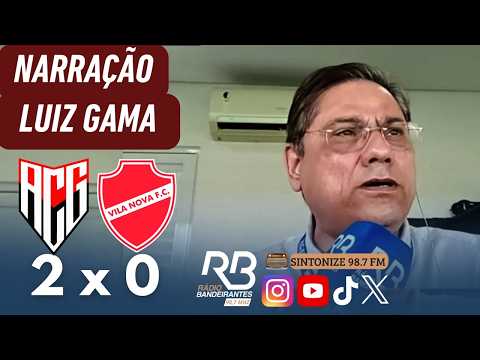 Luiz Gama narra os gols de Atlético 2 x 0 Vila Nova | Semifinal do Goianão (Jogo 1)