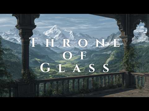Throne of Glass | Terrasen Ambience | Peaceful Fantasy Reading Music