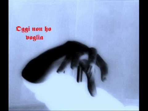 Oggi non ho voglia - base : ThePlagueSpreader1 , Testo : Fuoridinesta83