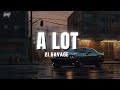 21 Savage A Lot Lyrics