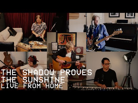 Switchfoot - The Shadow Proves The Sunshine (Live From Home)