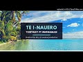 Te I-Nauero By Teidyboy feat Bwenaman (Prod By KB4 @ LP) Kiribati Music 2019