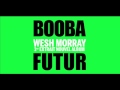 BOOBA - Wesh Morray 