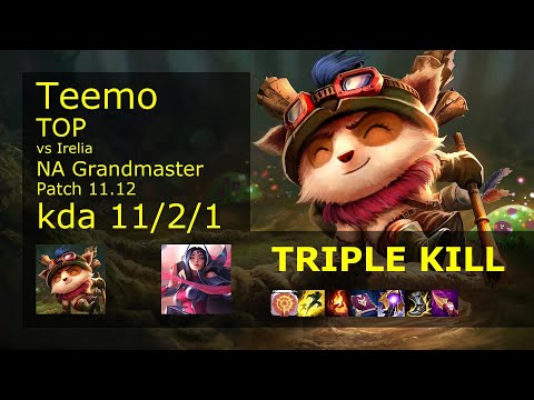 Teemo Top vs Irelia - NA Grandmaster 11/2/1 Patch 11.12 Gameplay