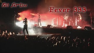 Fever 333 LIVE - Orlando FULL SET HD