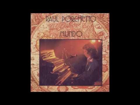 Raul Porchetto - Mundo - Full Album