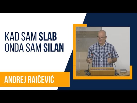 Kad sam slab onda sam silan - Andrej Raičević