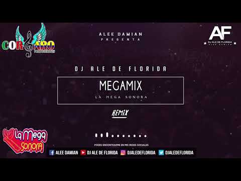 DJ ALE DE FLORIDA ✘ MEGAMIX LA MEGA SONORA (CORSARO PRODUCCIONES)