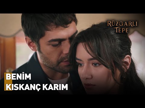 Kıskanılmak Halil'in Hoşuna Gitti   |  Rüzgarlı Tepe Dizisi