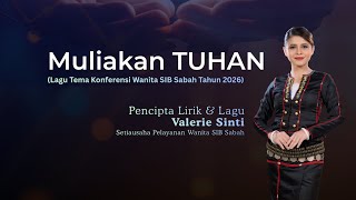 Download lagu #KW30 Muliakan TUHAN (Lagu Tema Konferensi Wanita SIB Sabah Tahun 2026) mp3