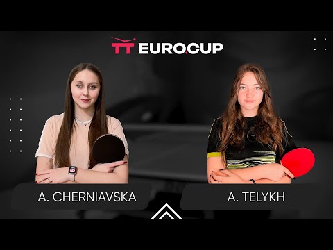 11:10 Alina Cherniavska - Anastasiia Telykh 18.02.2024 TT Euro.Cup Women Ukraine Master. TABLE 3