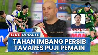 Bernardo Tavares Puji Perjuangan Pemain Persebaya Ketika Imbang 2-2 dari Persib Bandung di GBT