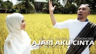 Syura Feat Jojoe (One Nation Emcees) - Ajari Aku Cinta | Official Music Video