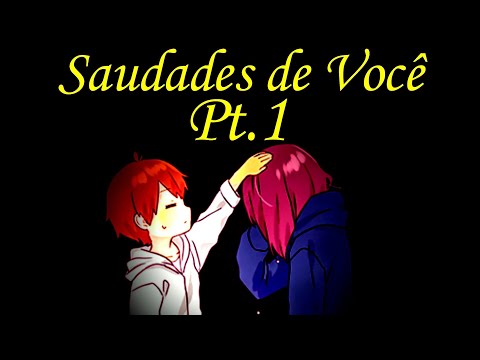 Saudades De Você Pt.1 - La Muerte