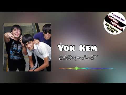 A.Robi ft Jan T-Ýok Kem (TmRap-HipHop)