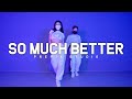 Tinashe So Much Better MELLY Choreography