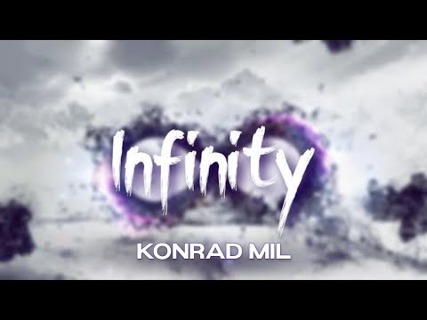 Konrad Mil - Infinity (Official Audio)