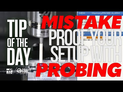 Error Proof Your Setup with Probing   Haas Automation Tip of the Day