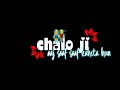 Chalo Ji Aaj Saaf Saaf Kahta Hun Black Screen Status Video