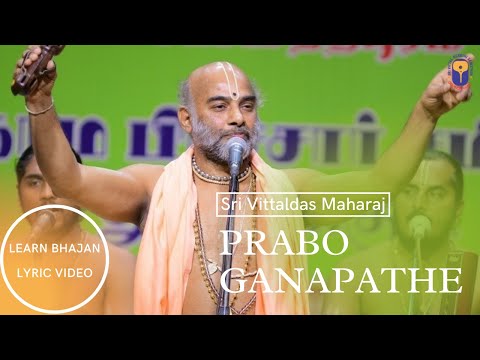 Prabho Ganapathe - Sri Vittaldas Maharaj Lyric Video | Learn Bhajans