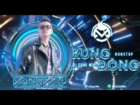 Nonstop Rung động Dj Công Mio