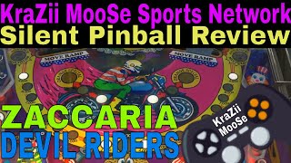 KMSN Presents Silent Pinball Review Zaccaria Devil Riders Table Live From The MooSe CaVe.