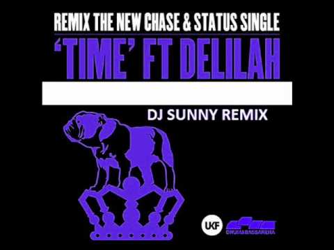 Chase & Status - Time (Sunny Remix).wmv