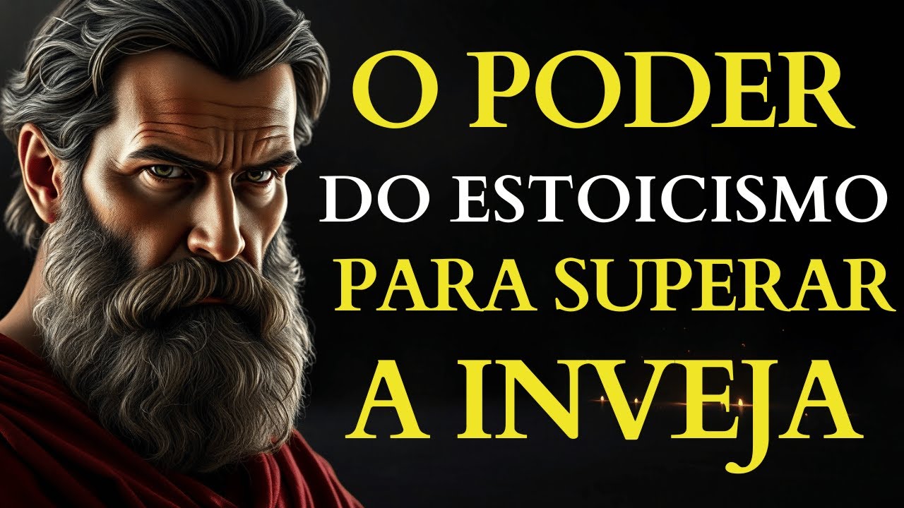Descubra o Poder do Estoicismo para Superar a Inveja
