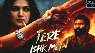 Tere Ishk Mein Movie 2025 Hindi Watch Movie - Dhanush, Kriti Sanon - Aanand Rai - Top Stories