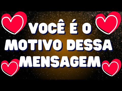 ❤️Você é o Motivo Dessa Minha Mensagem❤️Lindas Frases de Amor para Uma Mulher Especial