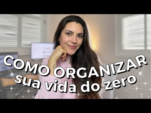 How to organize your life from scratch