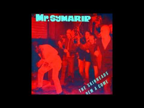 Mr.  Symarip -  The Skinheads dem a come FULL ALBUM