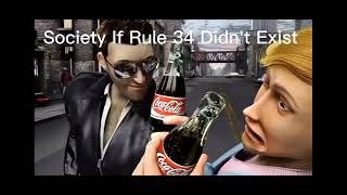 Download lagu Society If Rule 34 Didn't Exist mp3