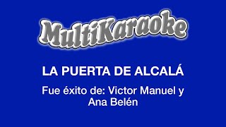 La Puerta De Alcalá - Multikaraoke - Fue Éxito De Victor Manuel Y Ana Belén