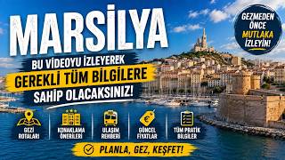 Marsilya Gezi Rehberi | Gezilecek Yerler | Fiyatlar | Ulaşım
