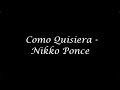 Nikko Ponce - Como Quisiera (LETRA) HD 720p HQ ...
