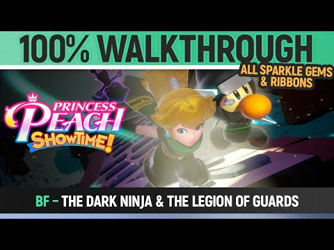 Princess Peach: Showtime! - BF: The Dark Ninja & the Legion of Guards - 100% Sparkle Gems & Ribbons